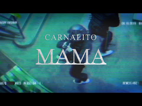 Carnalito - MAMA (Offizielles Musikvideo 4k)