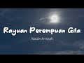 Nadin Amizah - Rayuan Perempuan Gila (Lirik)