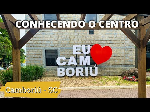 CENTRO DE CAMBORIÚ - SC | Como é o centro dessa cidade e o que fazer nela?