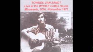 Townes Van Zandt - 14 - (Quicksilver Daydreams Of) Maria (Whole Coffeehouse, November 1973)