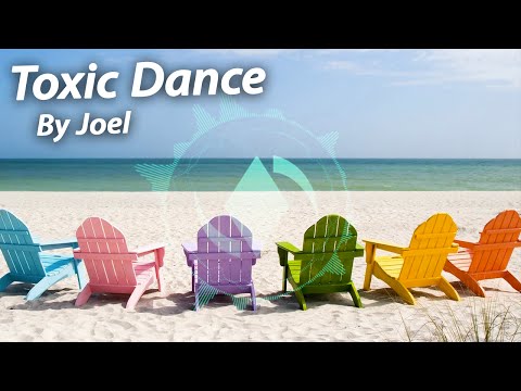 [Electro] Toxic Dance - Joel Jungell | ElementalElectric