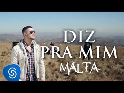 Malta - Diz pra mim (Clipe Oficial)