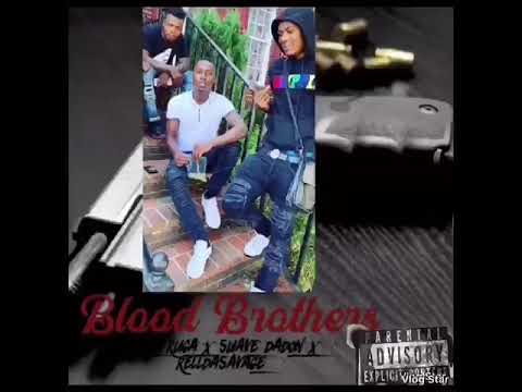 Young Ruga X Suave DaDon X RellDaSavage - BloodBrothers