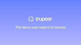 Trupeer AI デモビデオ | Trupeer で作成 | 数分でビデオとガイドを作成