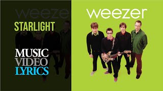 Weezer - Starlight (Lyrics)