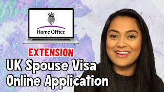 UK Spouse Extension Visa 2021: Online Application Walkthrough