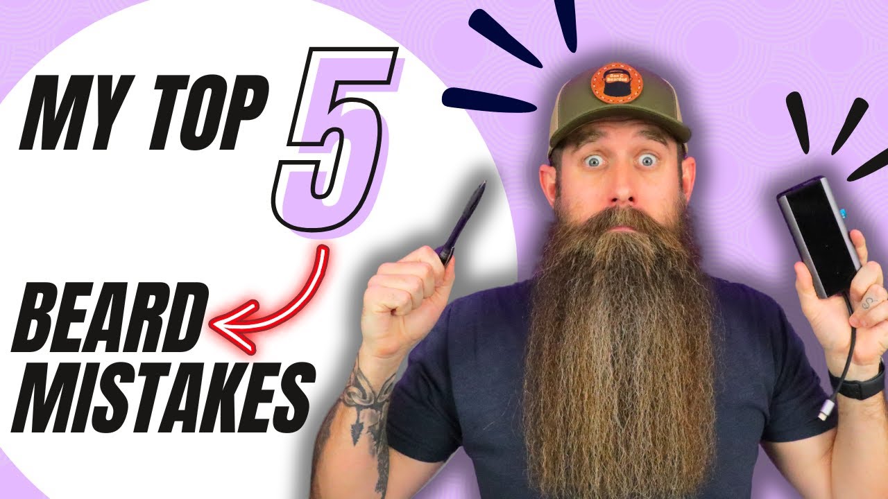 My 5 Worst Beard Mistakes: Learn from My Experiences!