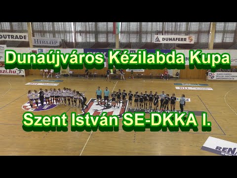 2021- 08- 13  Szent István SE-  DKKA I   Dunaújvárosi Kupa mérkőzés kézilabda