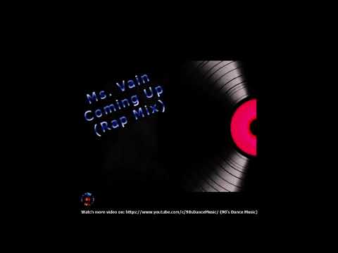 Ms. Vain - Coming Up (Rap Mix) (90's Dance Music) ✅
