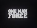 One Man Force 1989 Dutch VHS Trailer