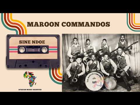 Sine Ndoe By Maroon Commandos (African Music Archives) #HabelKifoto