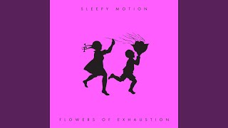 Flowers of Exhaustion