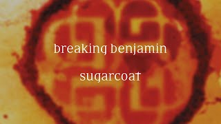 Breaking Benjamin - Sugarcoat (Lyric Video)