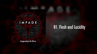 01. IMPADE - Flesh and Lucidity