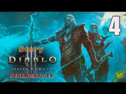 Diablo III: Reaper of Souls [04] Necromancer (Season 13) Let's Play Walkthrough - Part 4