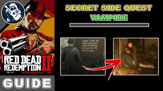 Secret Missions RDR2 Vampire Location Map & Tips for Easy Kill