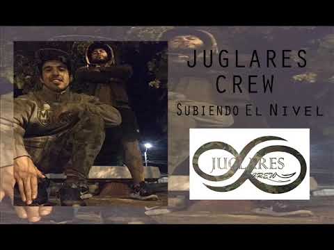 JUGLARES Crew -SUBIENDO EL NIVEL