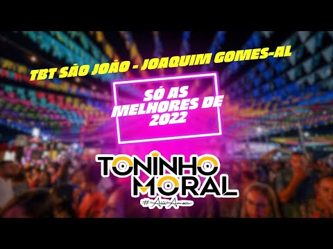 LIVE SÃO JOÃO 2022 TBT - JOAQUIM GOMES-AL #musica #viral #forrozão #tbt #explorar #live 