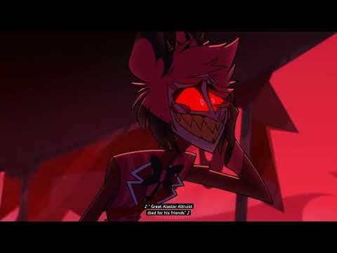 The Alastor's part of finale song.Hazbin hotel