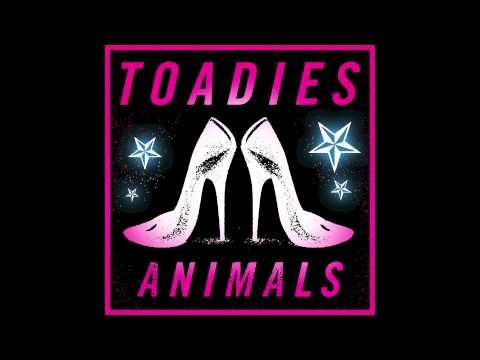 Toadies : Animals