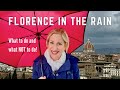 Make The Most Of Florence S Rainy Days 8 Great Ideas And 2 Cautions Romewise