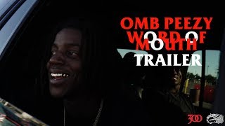 OMB Peezy - Word Of Mouth Documentary