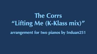 The Corrs - Lifting Me (for two pianos)