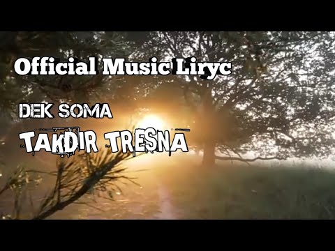 TAKDIR TRESNA - DEK SOMA ( LIRYC ) COVER