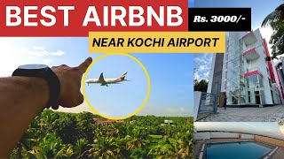Luxurious 3BHK Airbnb Stay Near Cochin Airport | Perfect for Travelers | Swash S