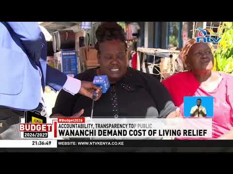 Kenyans question 2026/27 budget amid rising cost of living