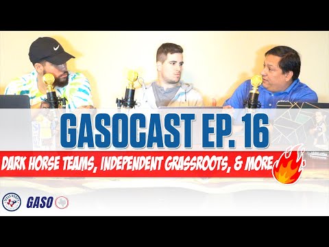 GASOCAST EP.16 - Dark Horse Teams, Independent Grassroots Programs, & More