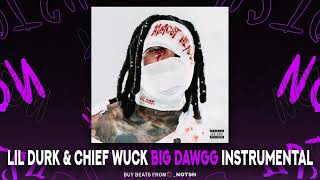 Lil Durk & Chief Wuk - Big Dawg (Instrumental)