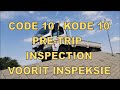CODE 10 PRE TRIP INSPECTION C1 KODE 10 VOORIT INSPEKSIE
