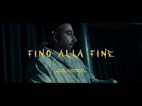 FINO ALLA FINE ft. Lord Madness Prod. ClubSmokas