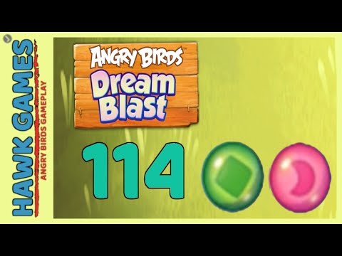 Angry Birds Dream Blast Level 114 - Walkthrough, No Boosters