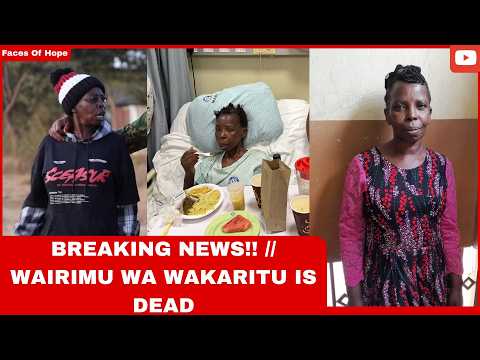 BREAKING NEWS!! // WAIRIMU WA WAKARITU IS DEAD