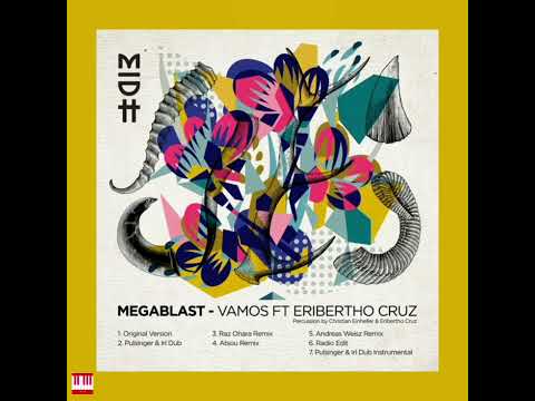 Megablast Ft Eribertho Cruz - Vamos (Atsou Remix) [MADORASINDAHOUSE RECORDS] Afro House