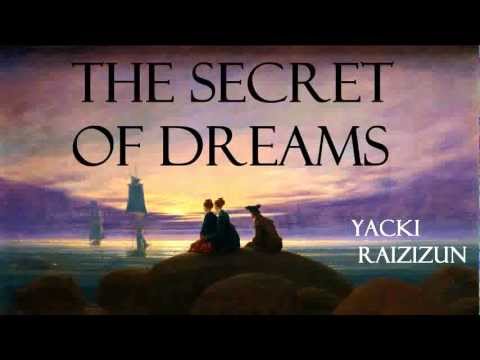 夢の秘密-FULLオーディオブック-by Yacki Raizizun (The Secret of Dreams - FULL Audio Book - by Yacki Raizizun)