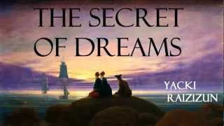 The Secret of Dreams - FULL Audio Book - by Yacki Raizizun