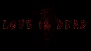 LOVE IS DEAD - an Ellen Hayter film