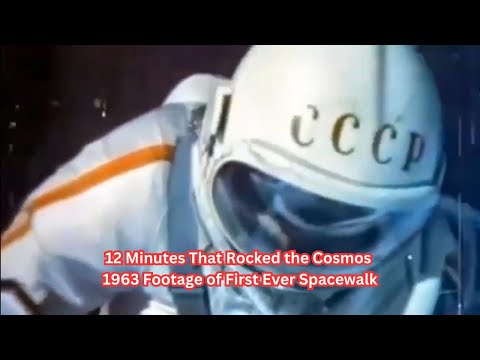 The First Spacewalk Ever! (1963) by Soviet Cosmonaut Alexei Arkhipovich