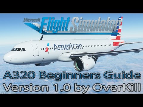 Microsoft Flight Simulator 2020 | A320neo | Beginners Guide