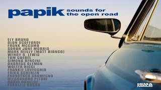 Papik Sounds For The Open Road Full Album Jazz Soul Cover Lounge