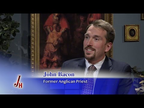 JOURNEY HOME - 2024-05-13 - John Bacon - Former Anglican Priest