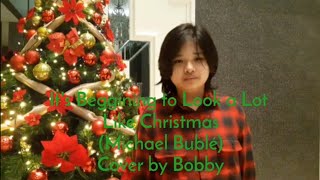 It&#39;s Beginning to Look a Lot Like Christmas (Michael Bublé) || Cover by Bobby