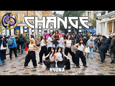 [KPOP IN PUBLIC | LONDON] Hyuna (김현아) - CHANGE | DANCE COVER BY O.D.C | ONE TAKE 4K
