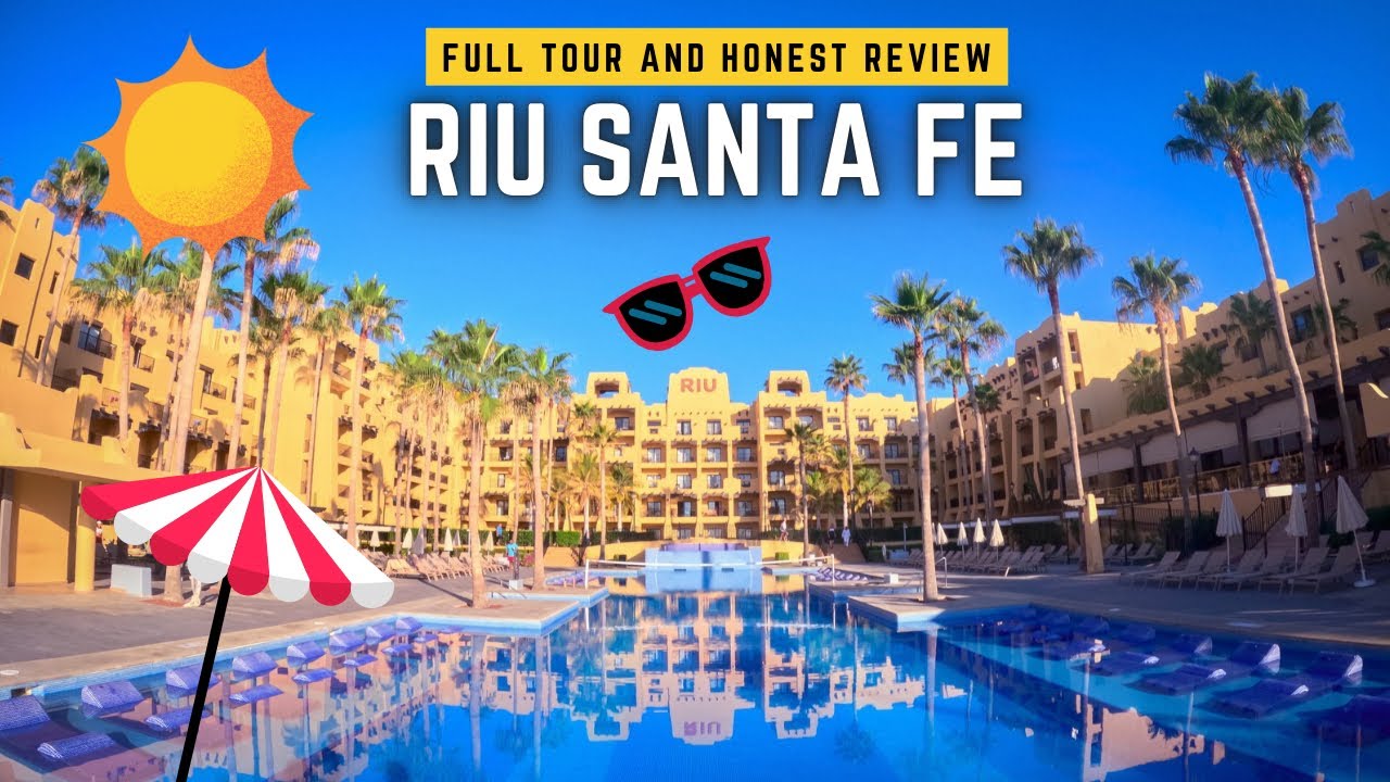 Why RIU SANTA FE is a MUST GO resort in Cabo San Lucas