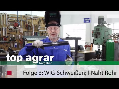 Folge 3 WIG-Schweißen: Die I-Naht am Rohr; Schweißlehrgang mit Christoph Deryk +++ Staffel 3 ++