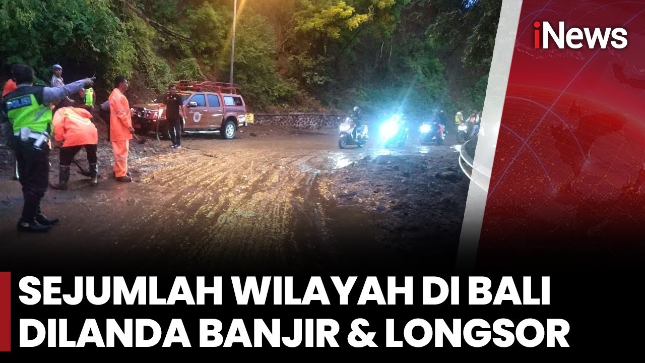 Banjir dan Longsor di Bali, 4 Orang Meninggal Dunia | iNews Siang 10/9