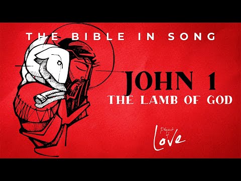 John 1 - The Lamb of God || Bible in Song || NO AI! ||  #77